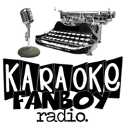 Karaoke Fanboy Radio