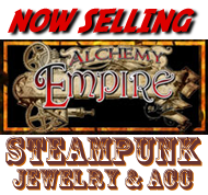 Now Selling Alchemy Empire Steampunk Jewely and Accessories